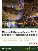 Microsoft System Center 2012 Endpoint Protection Cookbook docx