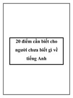 20 điểm cần biết cho người chưa biết gì về tiếng Anh potx