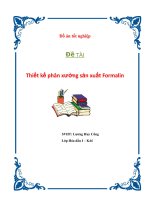 Đồ án tốt nghiệp - Đề tài Thiết kế phân xưởng sản xuất Formalin docx
