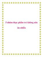 5 nhóm thực phẩm trẻ không nên ăn nhiều. pptx