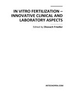 In Vitro Fertilization – Innovative Clinical and Laboratory Aspects Edited by Shevach Friedler potx
