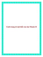 Cách trang trí nội thất của tàu Titanic II pot