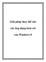 Giải pháp thay thế cho các ứng dụng kém cỏi của Windows 8 pptx