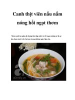 Canh thịt viên nấu nấm nóng hổi ngọt thơm ppt