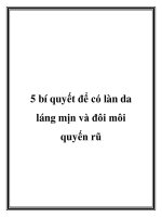 5 bí quyết để có làn da láng mịn và đôi môi quyến rũ potx