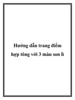 Hướng dẫn trang điểm hợp tông với 3 màu son lì pot