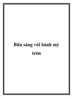 Bữa sáng với bánh mỳ tròn doc