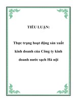 TIỂU LUẬN: Thực trạng hoạt động sản xuất kinh doanh của Công ty kinh doanh nước sạch Hà nội ppt