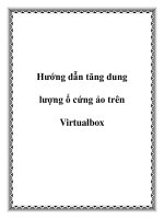 Hướng dẫn tăng dung lượng ổ cứng ảo trên Virtualbox pptx