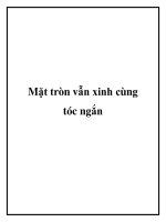 Mặt tròn vẫn xinh cùng tóc ngắn pptx