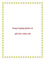 Trang trí phòng khách với ghế sofa và bàn cafe docx