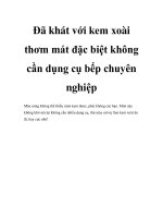 Đã khát với kem xoài thơm mát đặc biệt không cần dụng cụ bếp chuyên nghiệp ppt