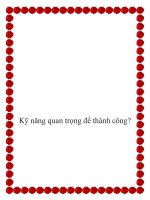 Kỹ năng quan trọng để thành công? potx