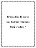 Tự động thay đổi máy in mặc định trên từng mạng trong Windows 7 docx