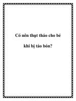 Có nên thụt tháo cho bé khi bị táo bón? pptx