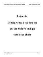 Đề tài: Kế toán tập hợp chi phí sản xuất và tính giá thành sản phẩm docx