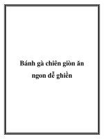 Bánh gà chiên giòn ăn ngon dễ ghiền ppt