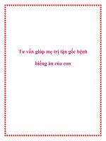Tư vấn giúp mẹ trị tận gốc bệnh biếng ăn của con ppt