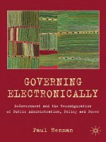 Governing Electronically E-Government and the Reconfiguration of Public Administration, Policy and Power potx