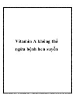 Vitamin A không thể ngừa bệnh hen suyễn doc