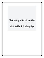 Trẻ uống dầu cá có thể phát triển kỹ năng đọc doc