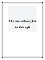 Chớ nên coi thường khi trẻ khóc ngất pot