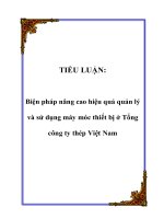 TIỂU LUẬN: Biện pháp nâng cao hiệu quả quản lý và sử dụng máy móc thiết bị ở Tổng công ty thép Việt Nam pot