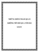 NHỮNG ĐIỂM THAM QUAN KHÔNG NÊN BỎ QUA TỚI ĐÀI LOAN potx