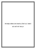 TÍN HIỆU HÌNH ẢNH TRONG LĨNH VỰC THIẾT KẾ CHỮ MỸ THUẬT ppt