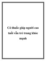 Có thuốc giúp người cao tuổi vẫn trẻ trung khỏe mạnh pot