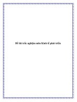 Đề thi trắc nghiệm môn Kinh tế phát triển docx