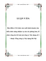 LUẬN VĂN: Đặc điểm về tổ chức sản xuất kinh doanh, tìm hiểu chức năng nhiệm vụ của các phòng ban, tổ chức công tác kế toán tại công ty Xây dựng số 1 - thuộc Tổng công ty Xây dựng Hà Nội pptx