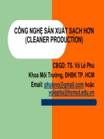 CÔNG NGHỆ SẢN XUẤT SẠCH HƠN (CLEANER PRODUCTION) doc