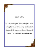LUẬN VĂN: Sự hình thành, phát triển, những đặc điểm, những khó khăn và thuận lợi của tình hình sản xuất kinh doanh của công ty liên doanh Honda Việt Nam trong những năm qua docx
