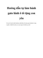 Hướng dẫn tự làm bánh gato hình ô tô tặng con yêu doc