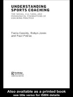 UNDERSTANDING SPORTS COACHING THE SOCIAL, CULTURAL AND PEDAGOGICAL FOUNDATIONS OF COACHING PRACTICE ppt