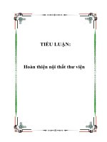 TIỂU LUẬN: Hoàn thiện nội thất thư viện doc