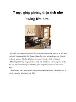 7 mẹo giúp phòng diện tích nhỏ trông lớn hơn. docx