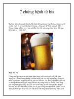 7 chứng bệnh từ bia docx