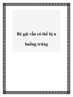 Bé gái vẫn có thể bị u buồng trứng docx