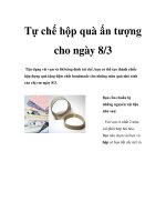 Tự chế hộp quà ấn tượng cho ngày 8/3 doc