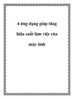 4 ứng dụng giúp tăng hiệu suất làm việc của máy tính docx
