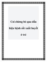 Coi chừng bỏ qua dấu hiệu bệnh sốt xuất huyết ở trẻ ppt