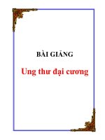 BÀI GIẢNG Ung thư đại cương potx