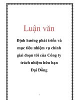 Luận văn: Định hướng phát triển và mục tiêu nhiệm vụ chính giai đoạn tới của Công ty trách nhiệm hữu hạn Đại Đồng pot