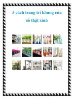 5 cách trang trí khung cửa sổ thật xinh pptx
