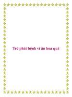 Trẻ phát bệnh vì ăn hoa quả. ppt