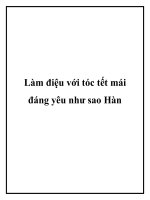 Làm điệu với tóc tết mái đáng yêu như sao Hàn pptx