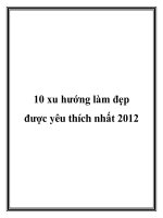 10 xu hướng làm đẹp được yêu thích nhất 2012.2012 là năm của những bất pptx