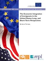 THE ECONOMI INTEGRATION OF IMMIGRANTS IN THE UNITED STATES: LONG-AND SHORT-TERM PERSPECTIVES potx